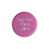Wine Cap: Dog Mom Wine Lover