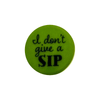 Wine Caps: I Don't Give a Sip